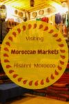 You might be surprised by some of the things we discovered at the tradition style Moroccan market in Rissani Morocco.