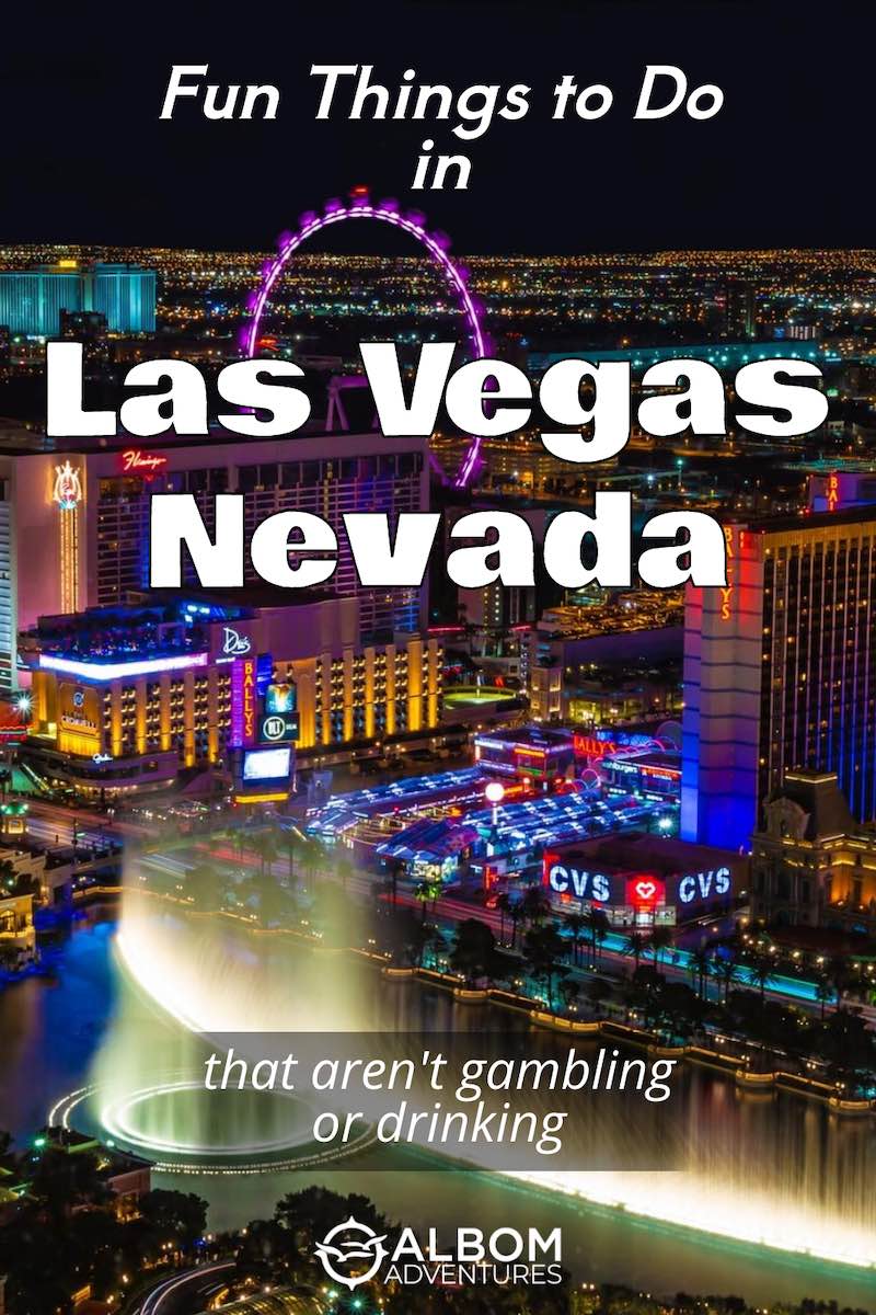 Fun Things to do in Vegas Besides Gambling and Drinking