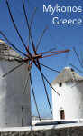 The iconic Mykonos windmills and white washed buildings the Mykonos cruise port stop really special. It's one of many Mykonos images