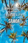 Palm trees are part of resort life as well as of those living in Samoa