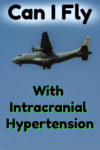 As a travel blogger, my idiopathic intracranial hypertension diagnosis (IIH) hit hard. You see, IIH and flying are not always a good combination. Once mine is under control, there will be options. For now, I am grounded.