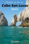 Despite the overriding tourist vibe, there are plenty of unique things to do in Cabo San Lucas Mexico from El Arco to taco tours.