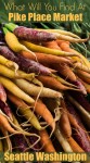 Pike Place Market in Seattle Washington is one of the longest continuously running farmers market in the United States