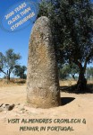 Almendres Cromlech and Almendres Menhir are two megalithic sites in Evora Portugal, each more than 2000 years older than Stonehenge.