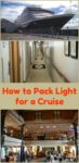 Packing light is easy, even for a cruise. You can have all the cruise essentials with these tips.