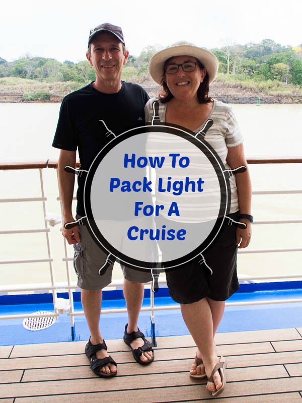 Tips and a packing list to travel light and having all your cruise essentials. Packing light list works for all travel too. If we can do it, so can you! #travel #cruisetips #cruise #packing #packinglist #traveltips