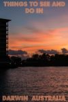 Sunset in Darwin Australia, a city in the Northern Territory loaded with interesting things to do.