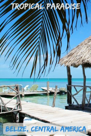 Why Visit Belize? See Why Belize is an Exhilarating Travel Experience 9 Have you thought about Belize lately? If not maybe this will inspire you: