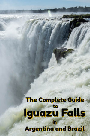 Visiting Iguazu Falls: Intense Experience in 2 Countries (Argentina and Brazil) 22 The Complete Guide to Iguazu Falls in Argentina and Brazil