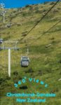 Christchurch gondola on Mount Cavendish in New Zealand. Read the article to see photos of the 360 degree panoramic views.