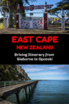 Highlights seen along an East Cape NZ road trip itinerary