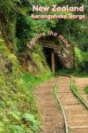 Karangahake Windows Walk through Gold mines in the Karangahake Gorge in New Zealand