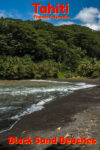 Tahiti black sand beach