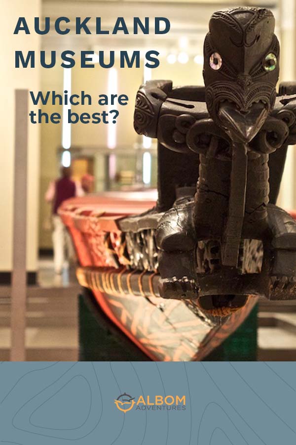 7 MustSee Museums in Auckland New Zealand