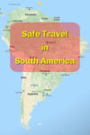 South America, like anywhere you travel, can be made safer by following a few basic safety tips.