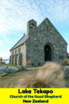 The Church of the Good Shepard stands on shore of Lake Tekapo in New Zealand