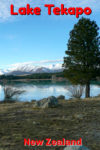 Lake Tekapo is one of the most scenic spots in New Zealand