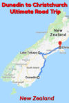Highlight of a New Zealand South Island Road Trip from Dunedin to Christchurch
