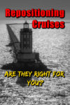 Are repositioning cruises right for you?
