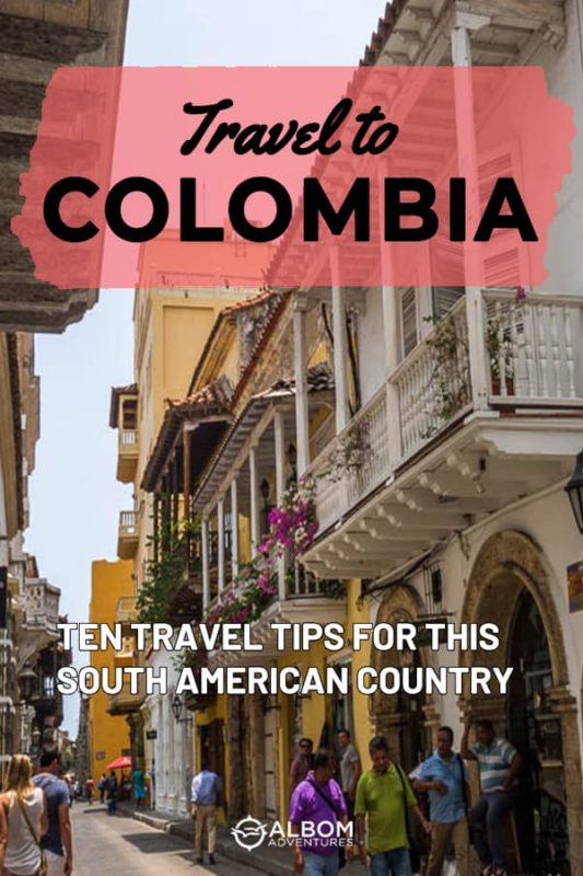 A city street in old town Cartagena representing a list of Colombia travel tips