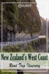 A road along the west coast road trip on New Zealand's South Island
