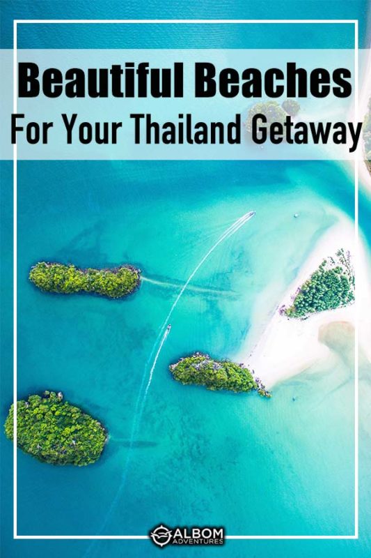 Best Beaches in Thailand for Romance, Partying, or Relaxing 11 Aerial view of a beach in Thailand