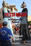 This great festival in Palamós Spain starts with a parade of giant characters followed by days of concerts, carnivals, and fireworks.