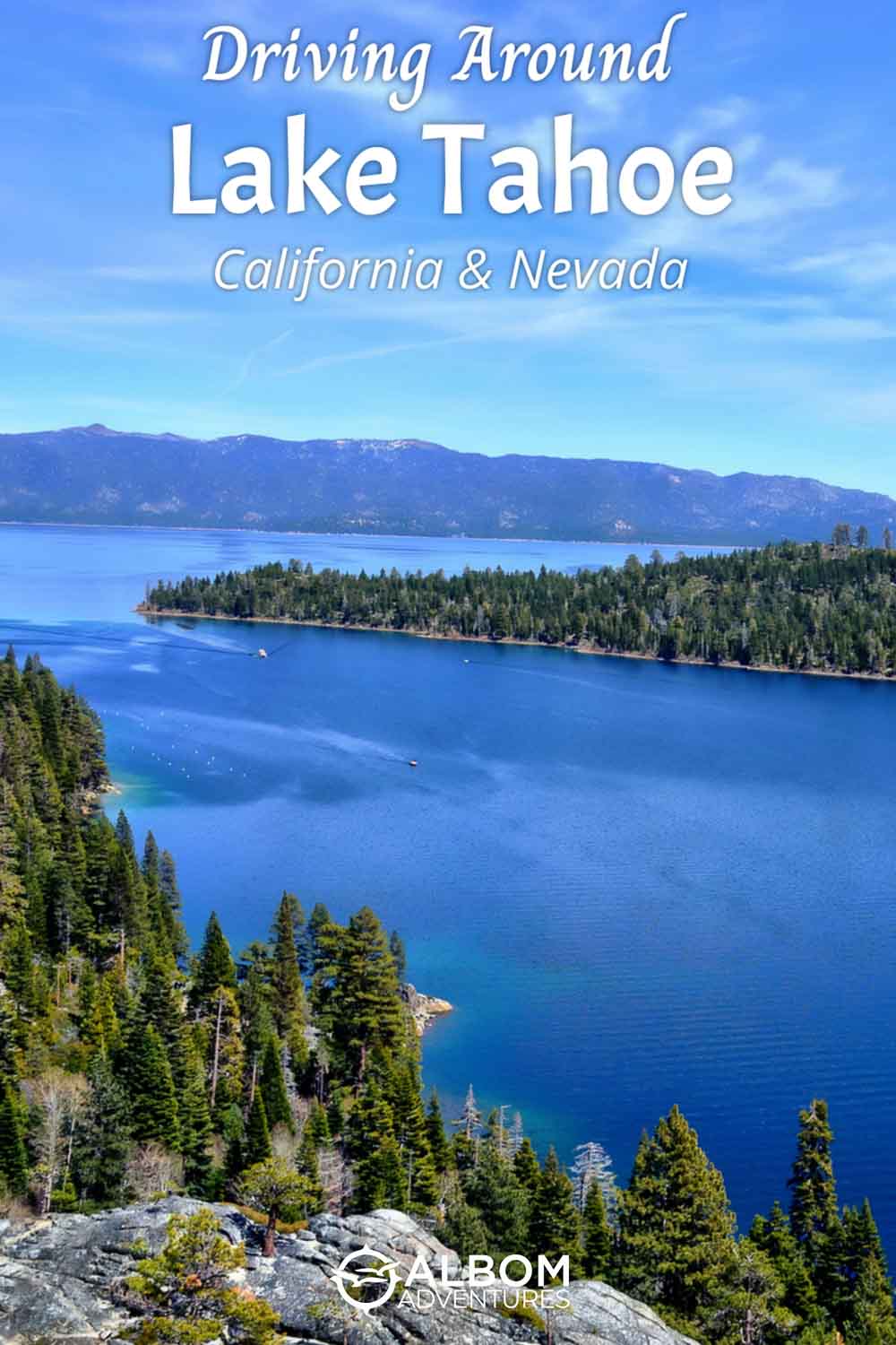 Driving Around Lake Tahoe in One Day Discover its Secrets