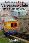 Discover enchanting things to do in Valparaiso, Chile and nearby Vina del Mar. Explore captivating art, architecture, history, and more.