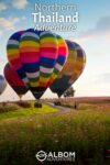 Discover 8 thrilling adventure activities in Northern Thailand with our expert tips. From hot air ballooning over stunning landscapes to exploring ancient caves, get inspired for your next adventure!