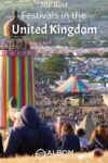 Explore the best UK festivals with our guide! Discover music, art, and local traditions at Britain’s most enchanting festivals. Get the top tips for your festival journey. (This is Glastonbury Festival)